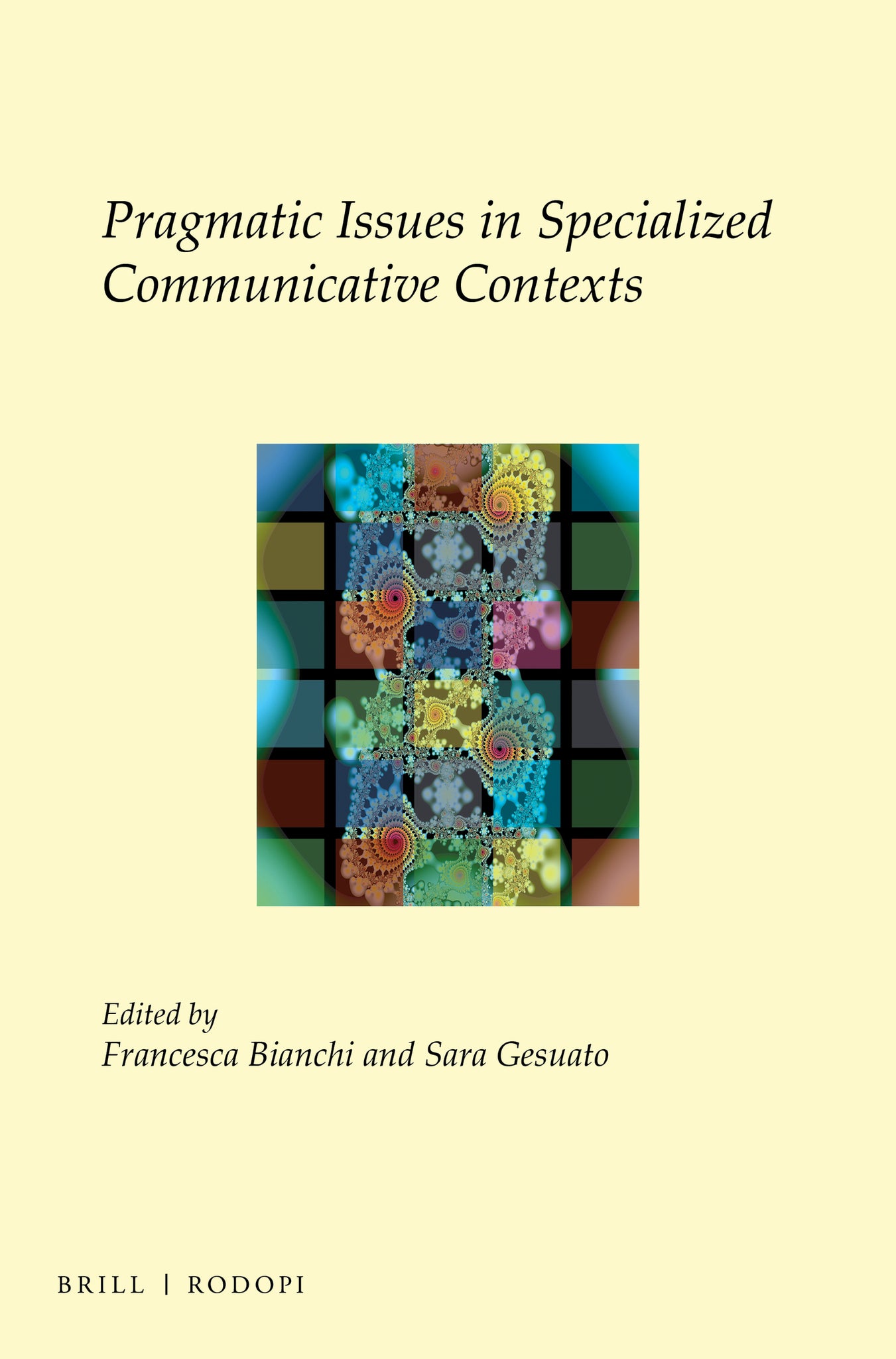 Pragmatic Issues in Specialized Communicative Contexts