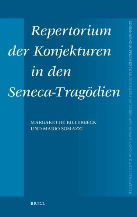 Repertorium der Konjekturen in den Seneca-Tragödien