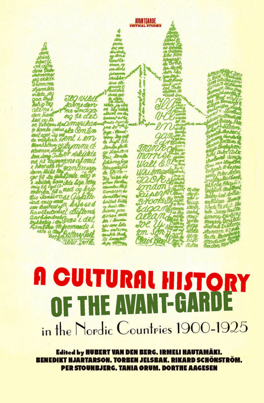 A Cultural History of the Avant-Garde in the Nordic Countries 1900-1925