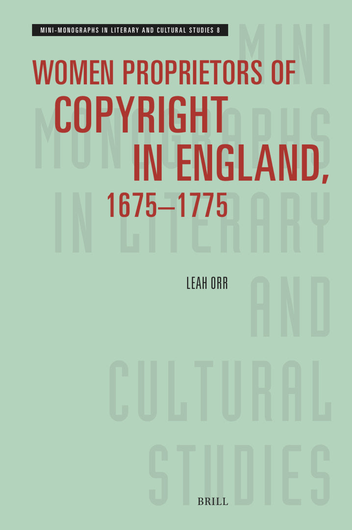 Cover image for Women Proprietors of Copyright in England, 1675–1775 ISBN 9789004737914