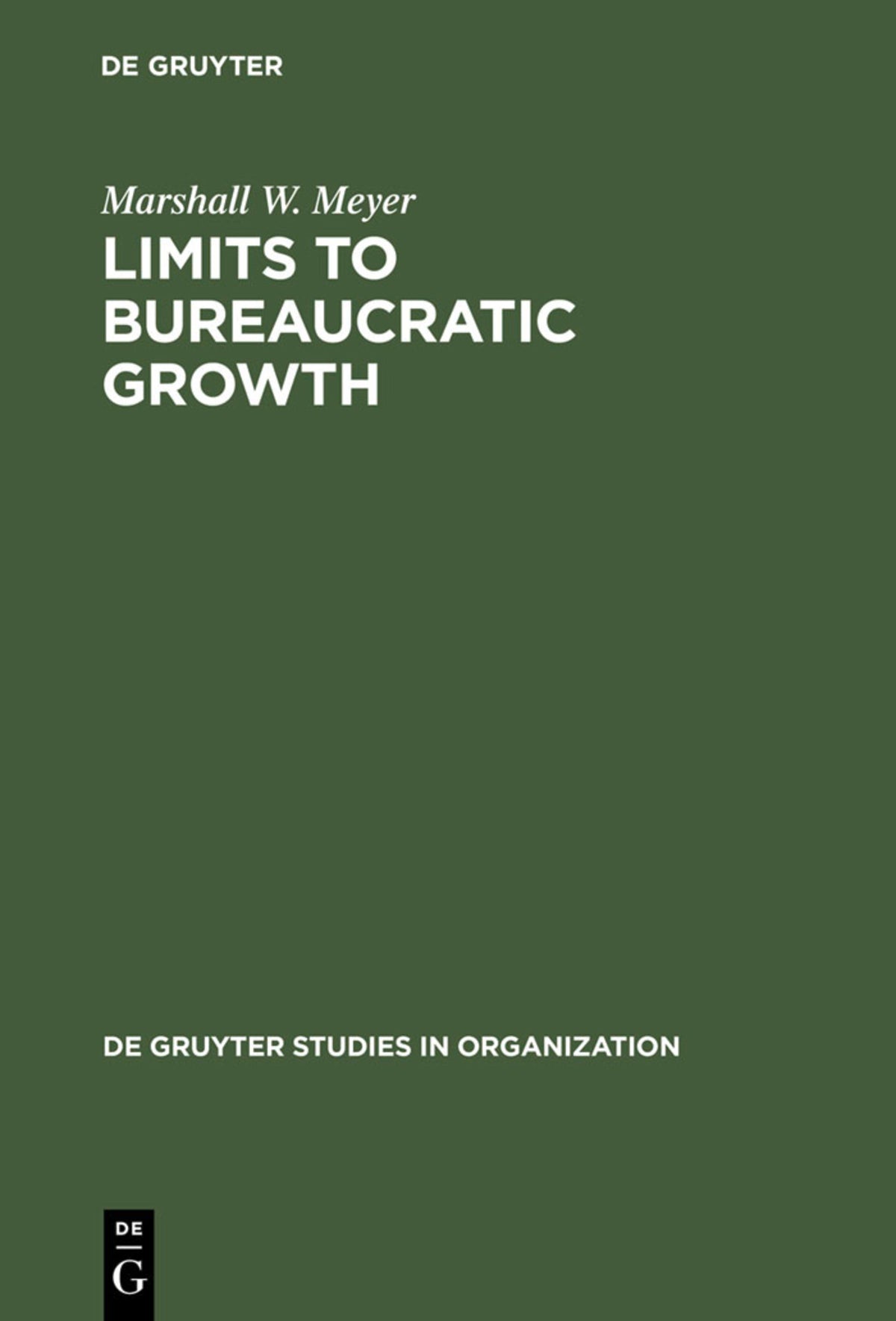 Cover image for Limits to Bureaucratic Growth ISBN 9783110098655