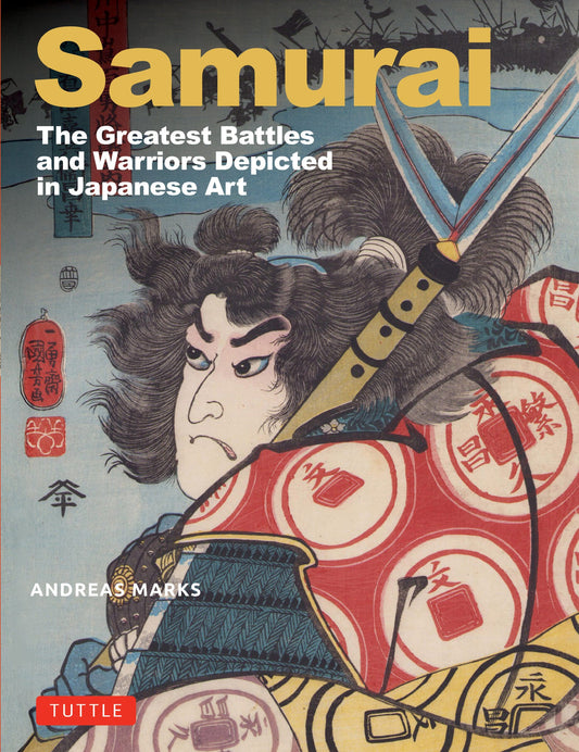 Samurai,The Greatest Battles and Warriors