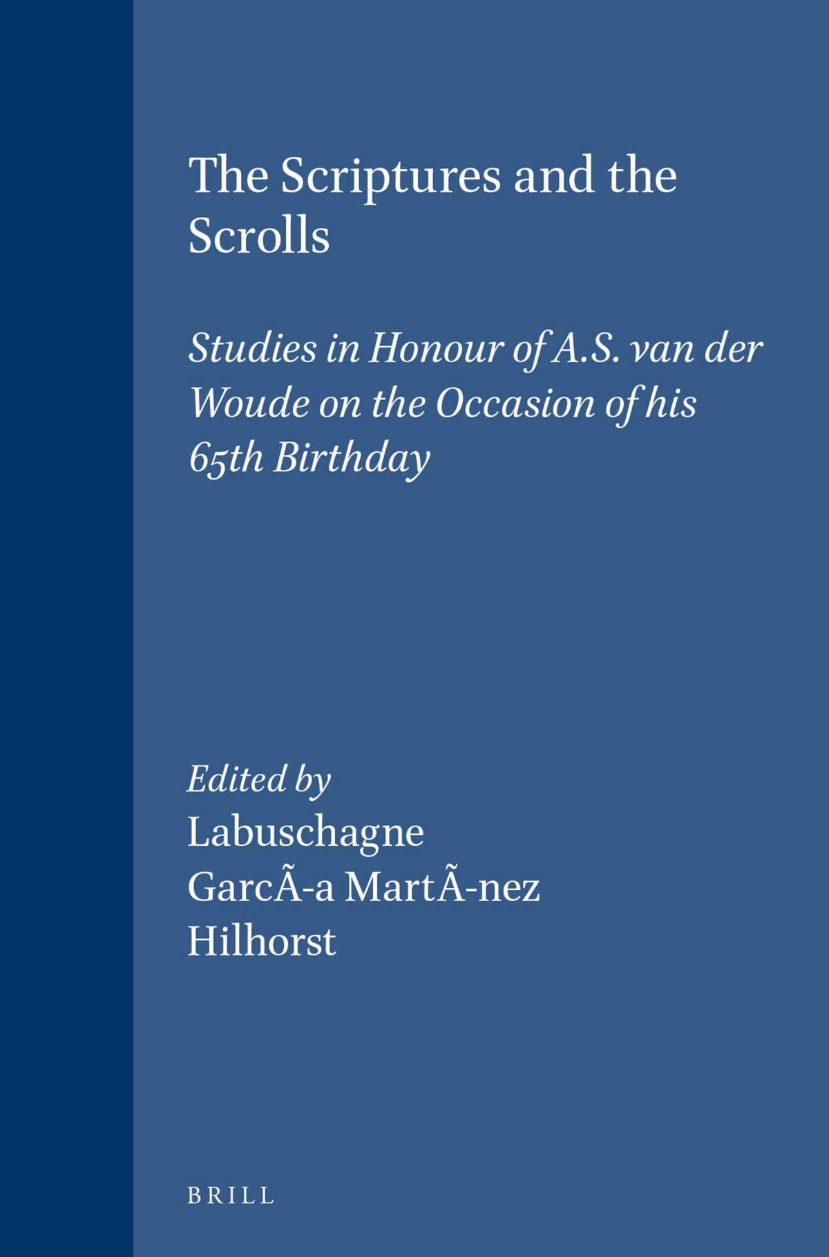 The Scriptures and the Scrolls