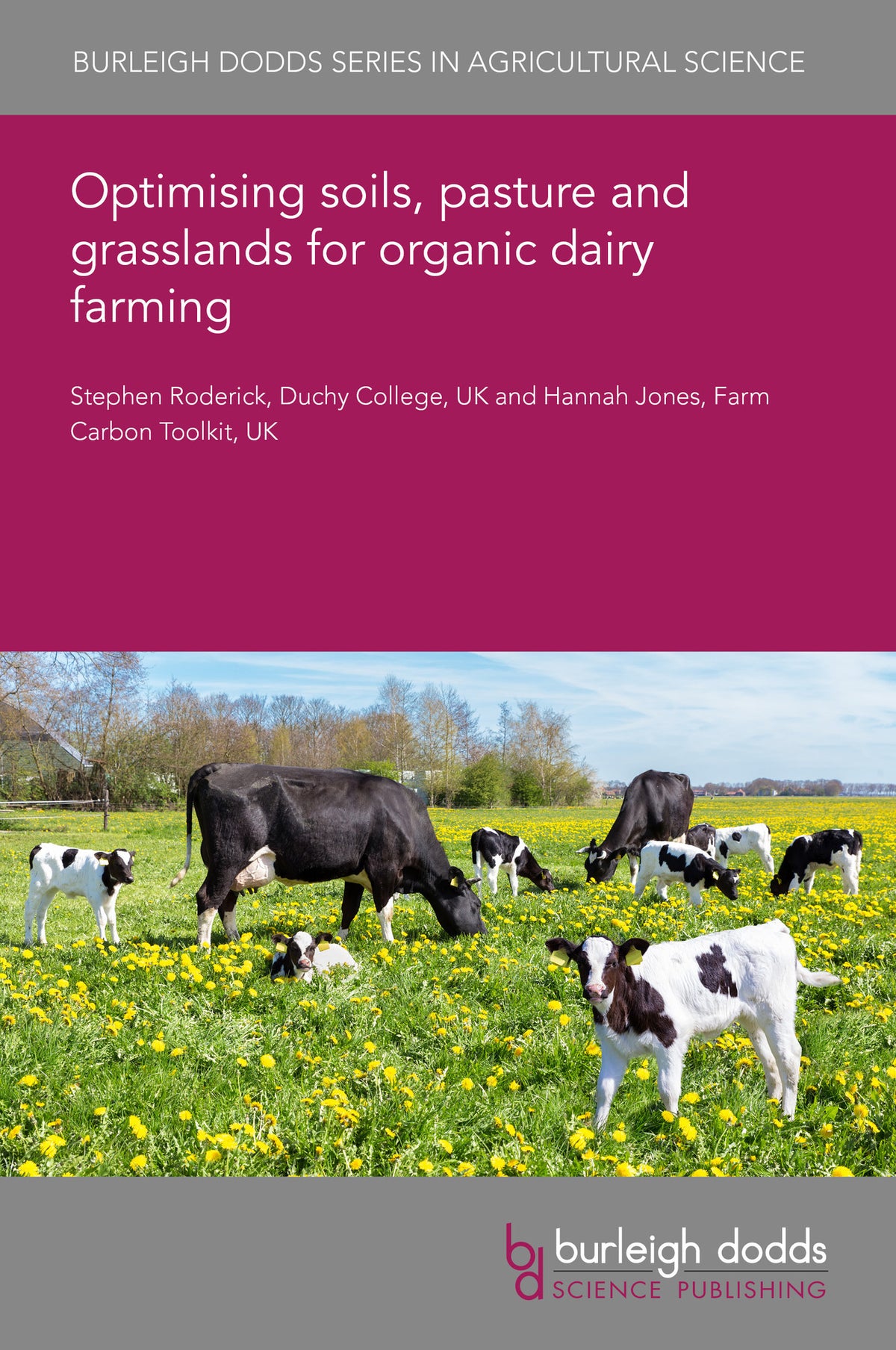 Cover image for Optimizing soils, pasture and grassland management for organic dairy farming ISBN 9781835453230