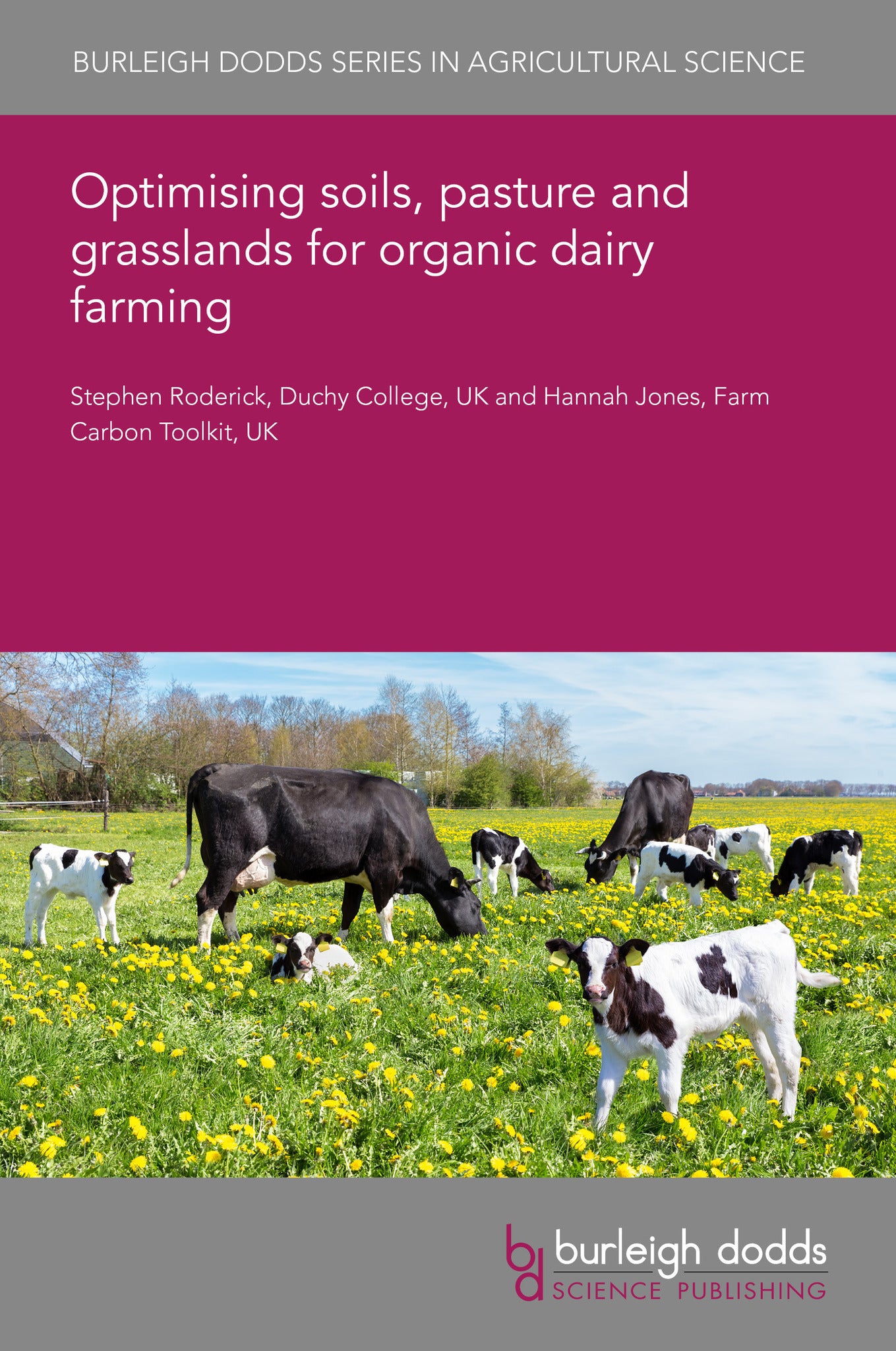 Cover image for Optimizing soils, pasture and grassland management for organic dairy farming ISBN 9781835453230
