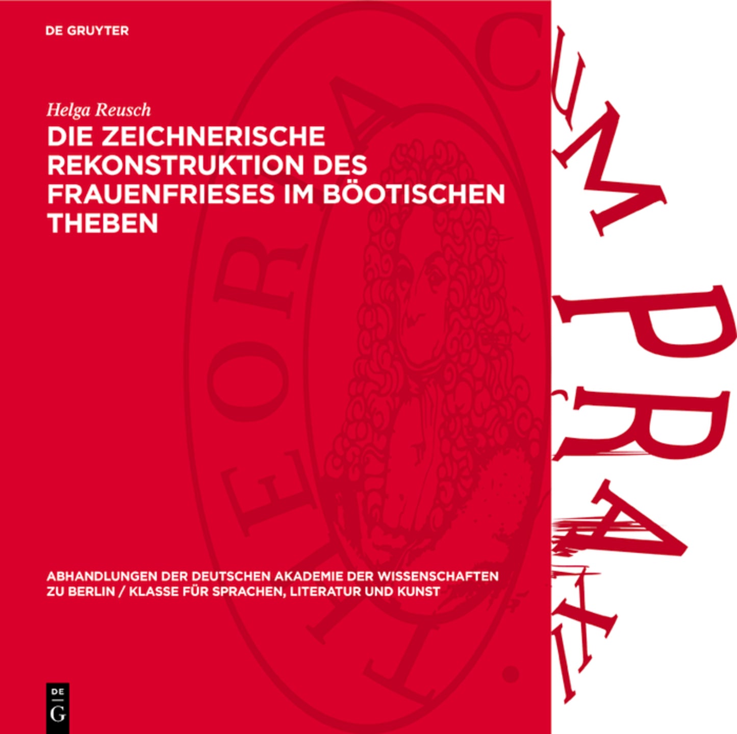 Die zeichnerische Rekonstruktion des Frauenfrieses im Böotischen Theben