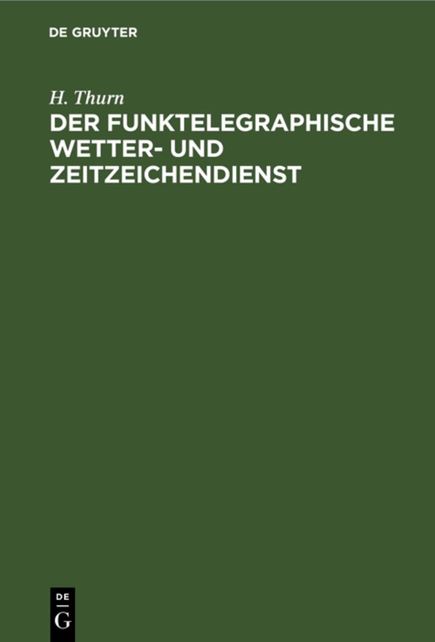 Der funktelegraphische Wetter- und Zeitzeichendienst