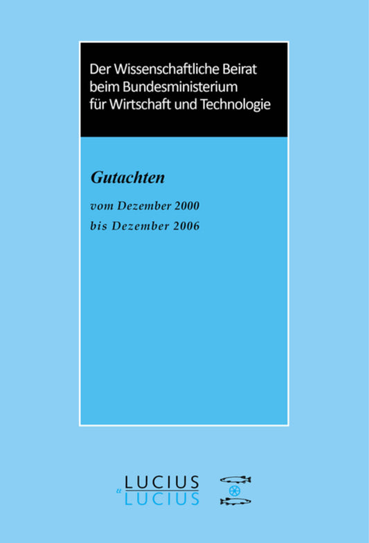 Der Wissenschaftliche Beirat beim Bundesministerium für Wirtschaft - Gutachten