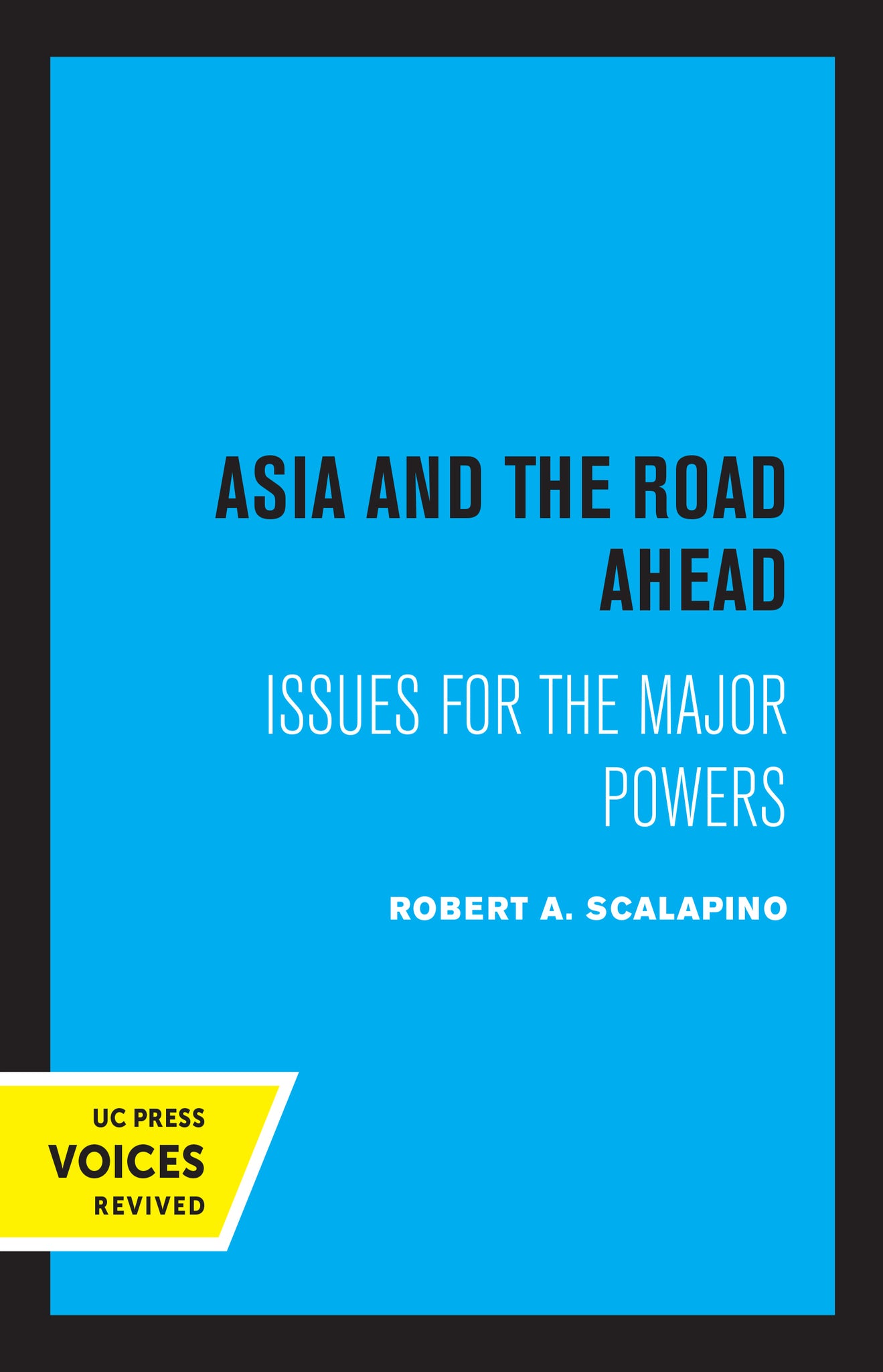 Cover image for Asia and the Road Ahead ISBN 9780520329911