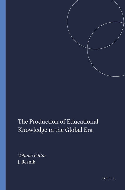 The Production of Educational Knowledge in the Global Era