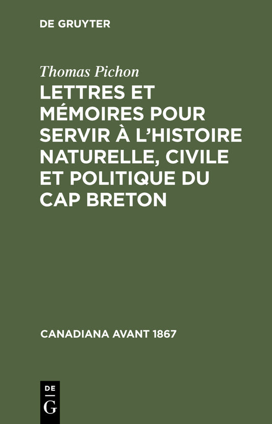 Lettres et mémoires pour servir à l’histoire naturelle, civile et politique du Cap Breton