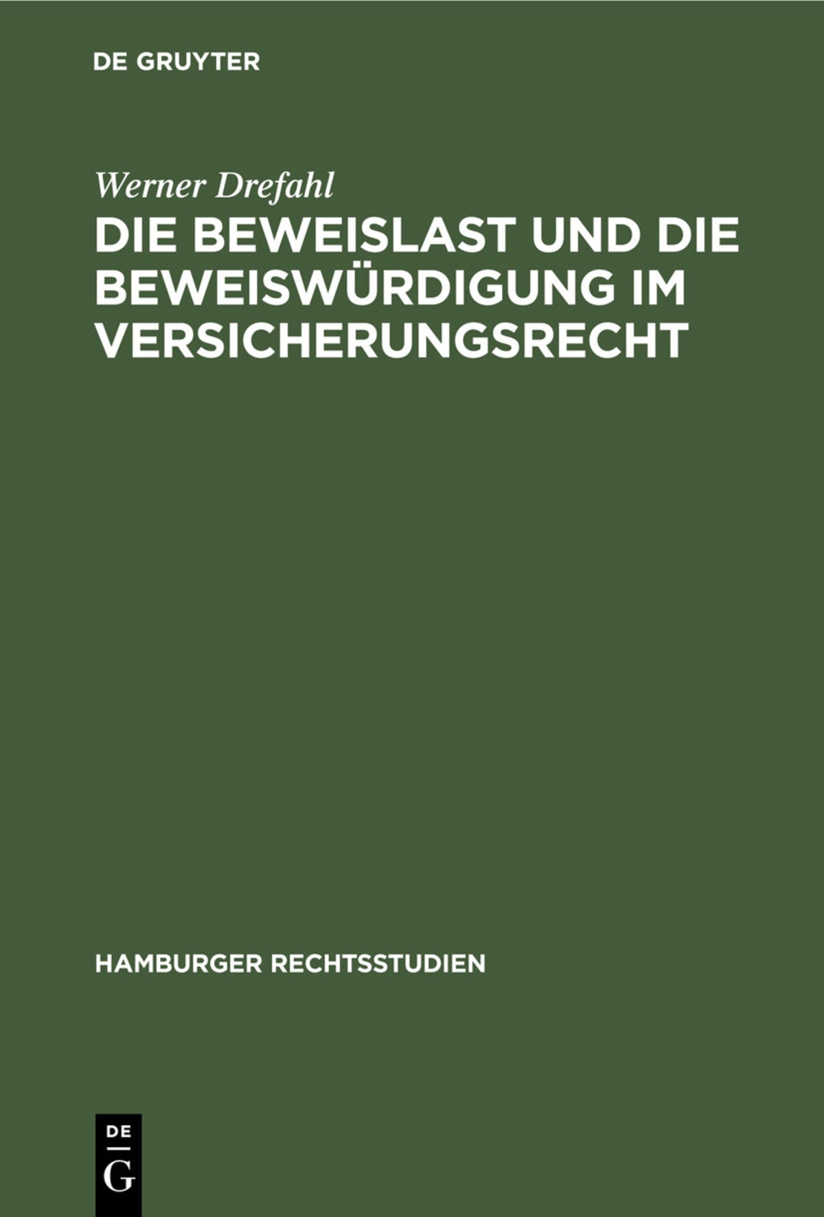 Cover image for Die Beweislast und die Beweiswürdigung im Versicherungsrecht ISBN 9783112454534