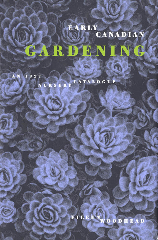 Early Canadian Gardening