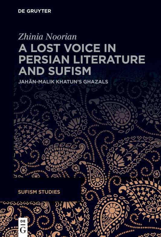 A Lost Voice in Persian Literature and Sufism