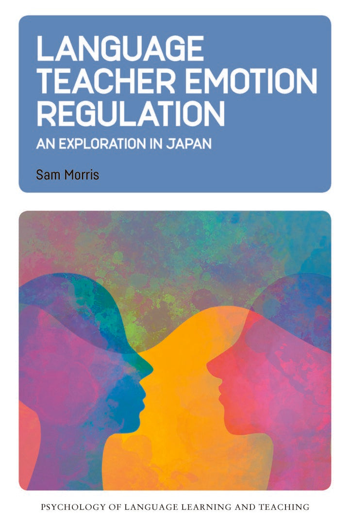 Cover image for Language Teacher Emotion Regulation ISBN 9781800419124