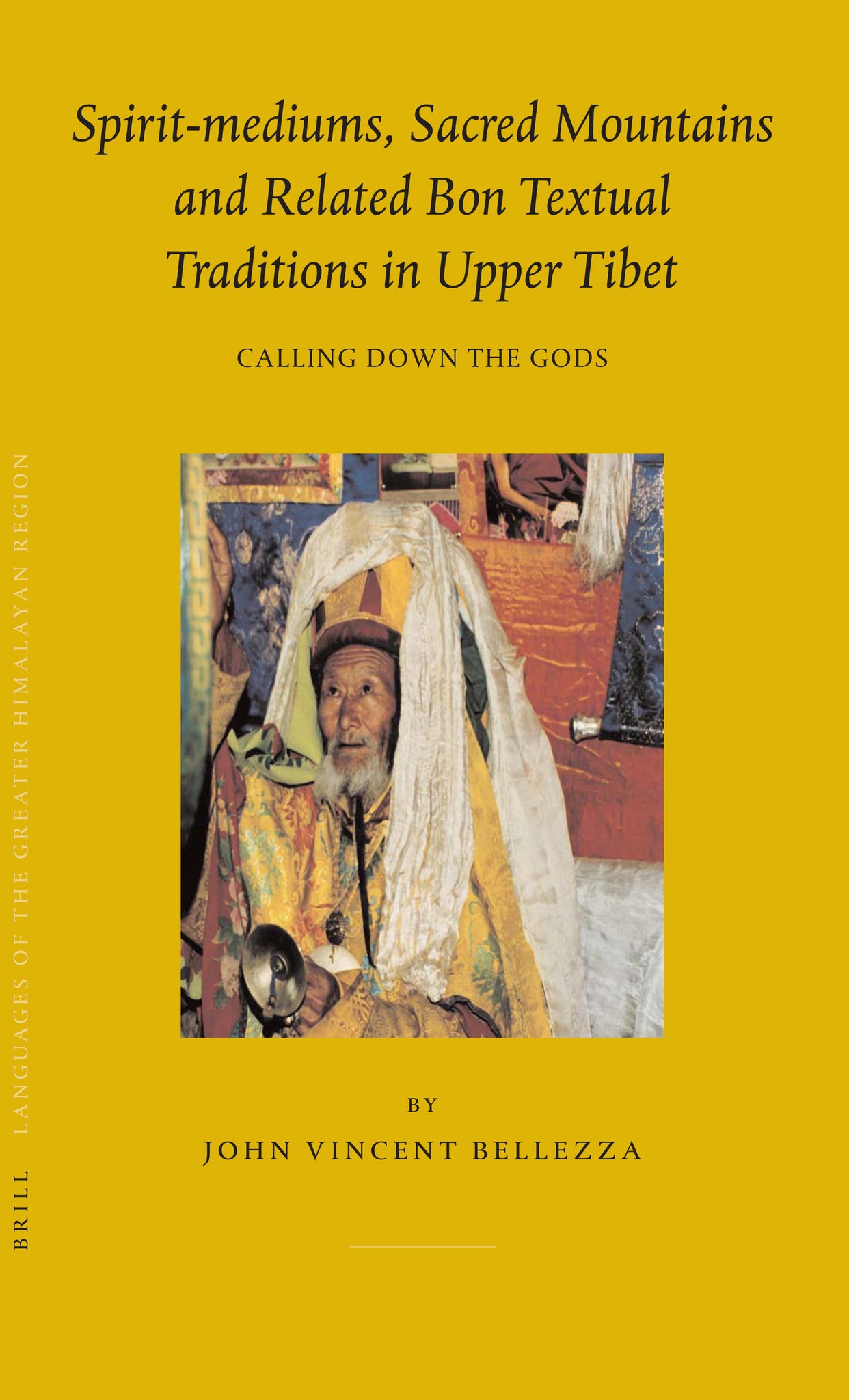 Cover image for Spirit-mediums, Sacred Mountains and Related Bon Textual Traditions in Upper Tibet ISBN 9789004143883