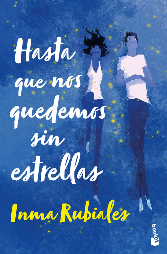 Hasta que nos quedemos sin estrellas / Until We Run Out of Stars