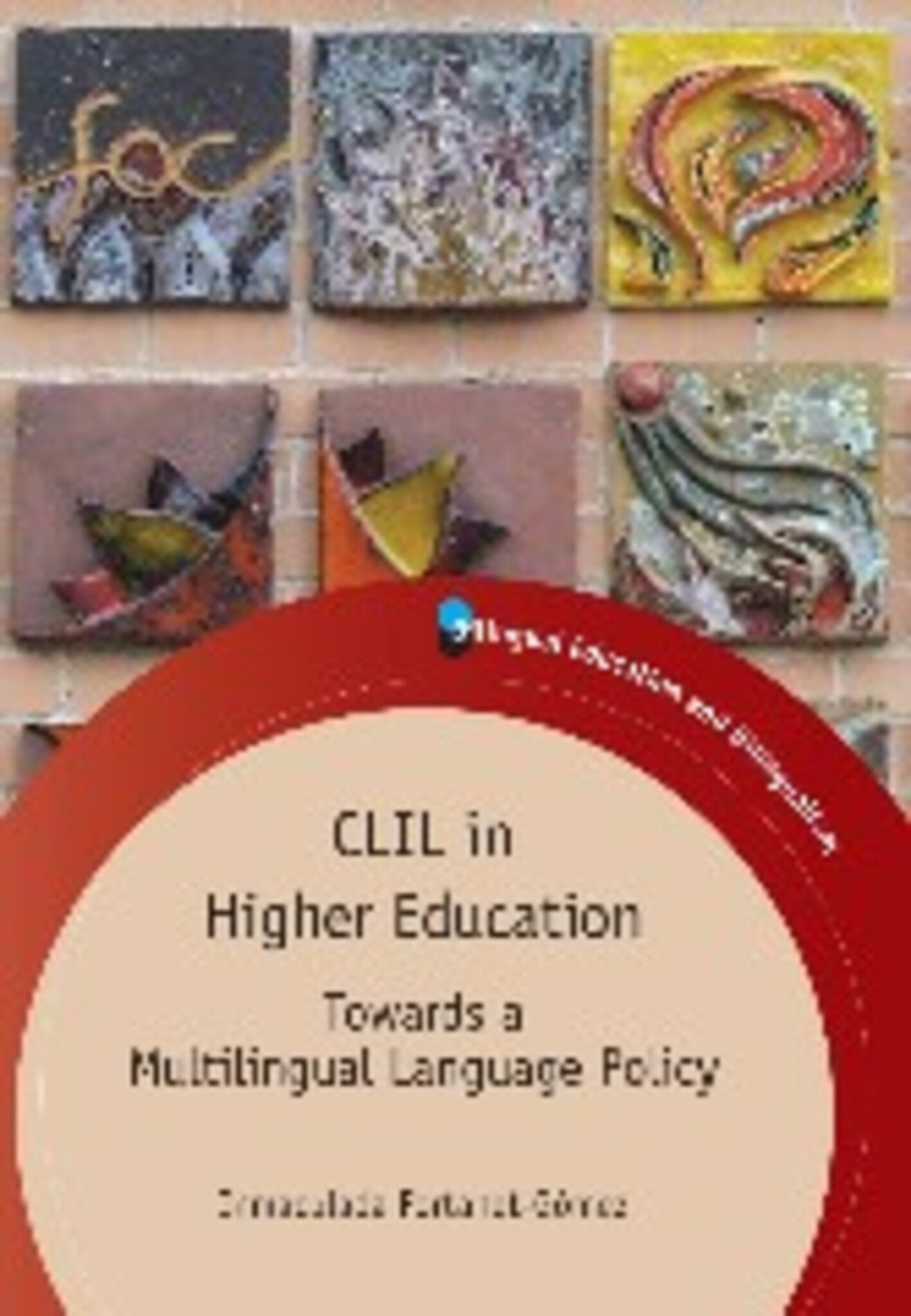 Cover image for CLIL in Higher Education ISBN 9781847699350