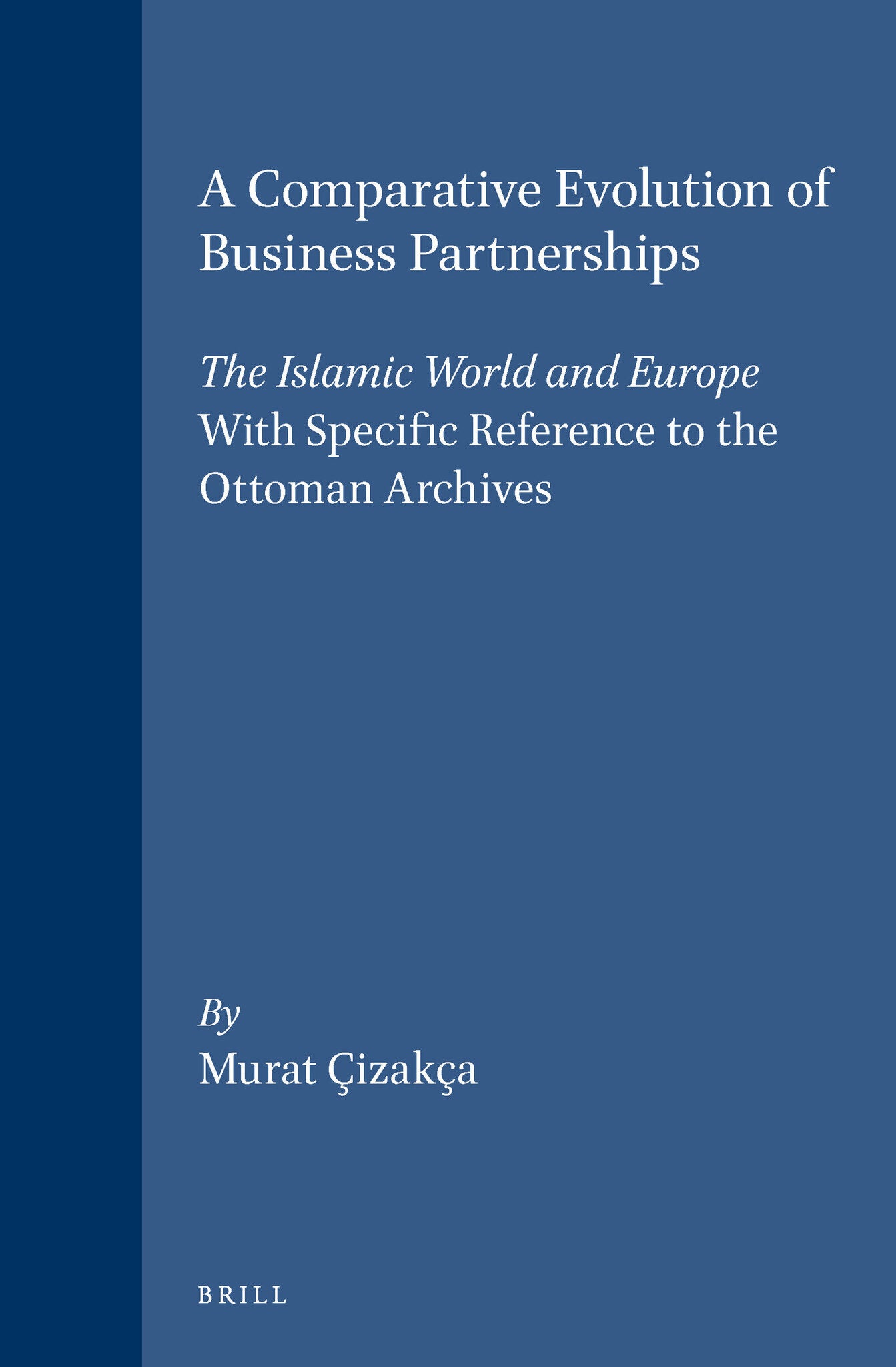 A Comparative Evolution of Business Partnerships