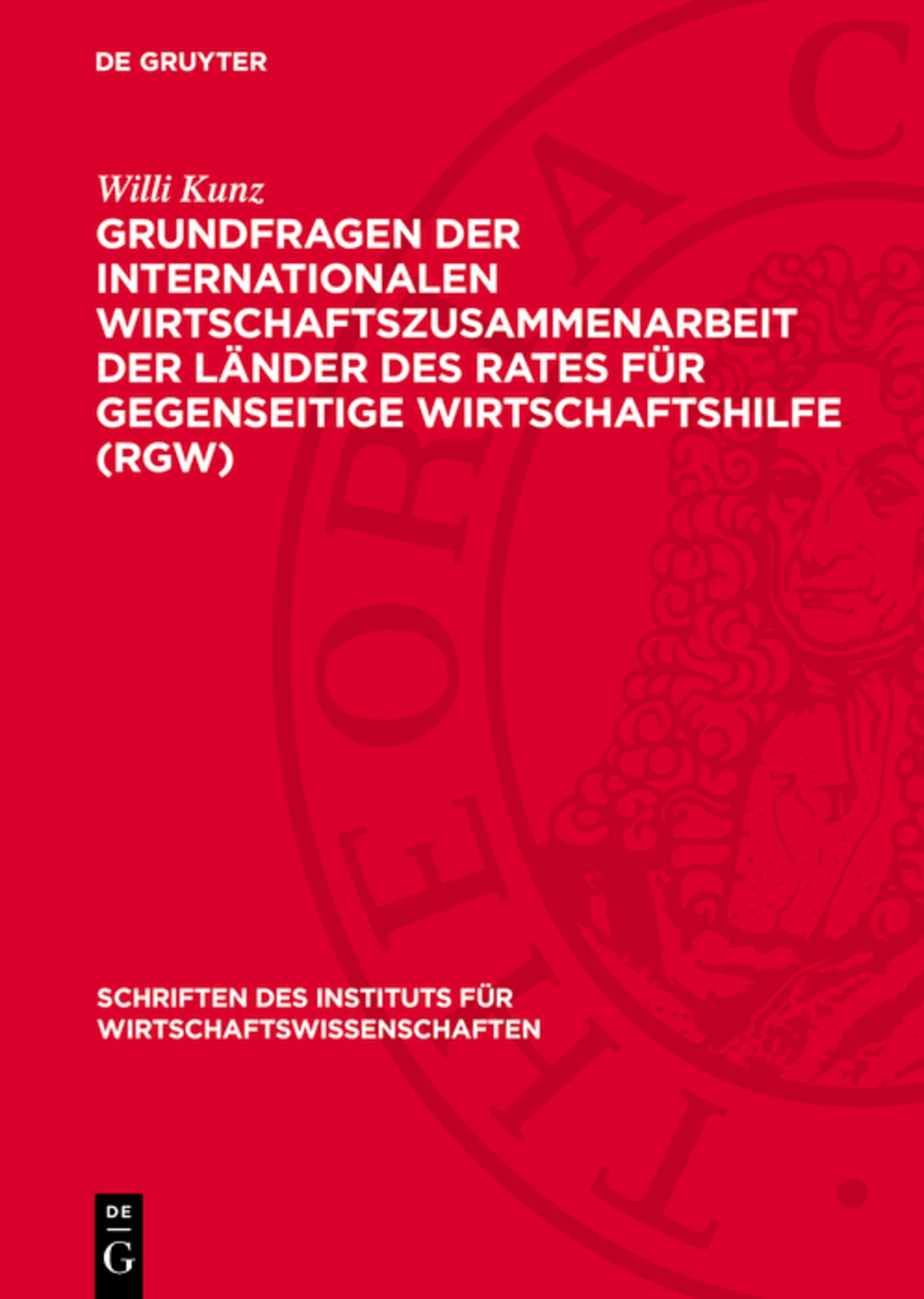 Grundfragen der Internationalen Wirtschaftszusammenarbeit der Länder des Rates für gegenseitige Wirtschaftshilfe (RGW)