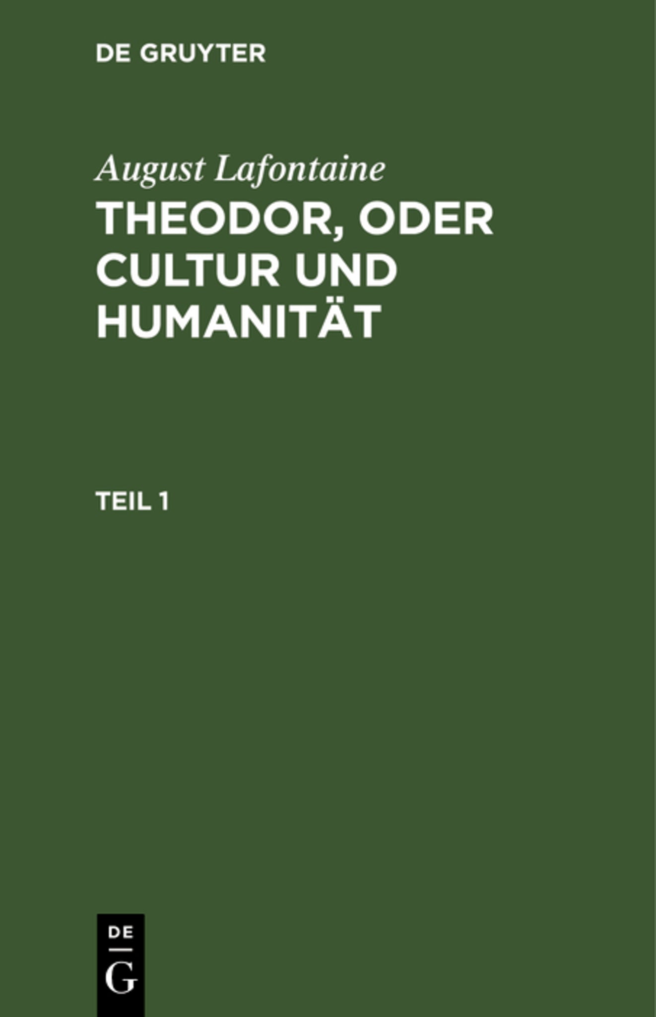 August Lafontaine: Theodor, oder Cultur und Humanität. Teil 1