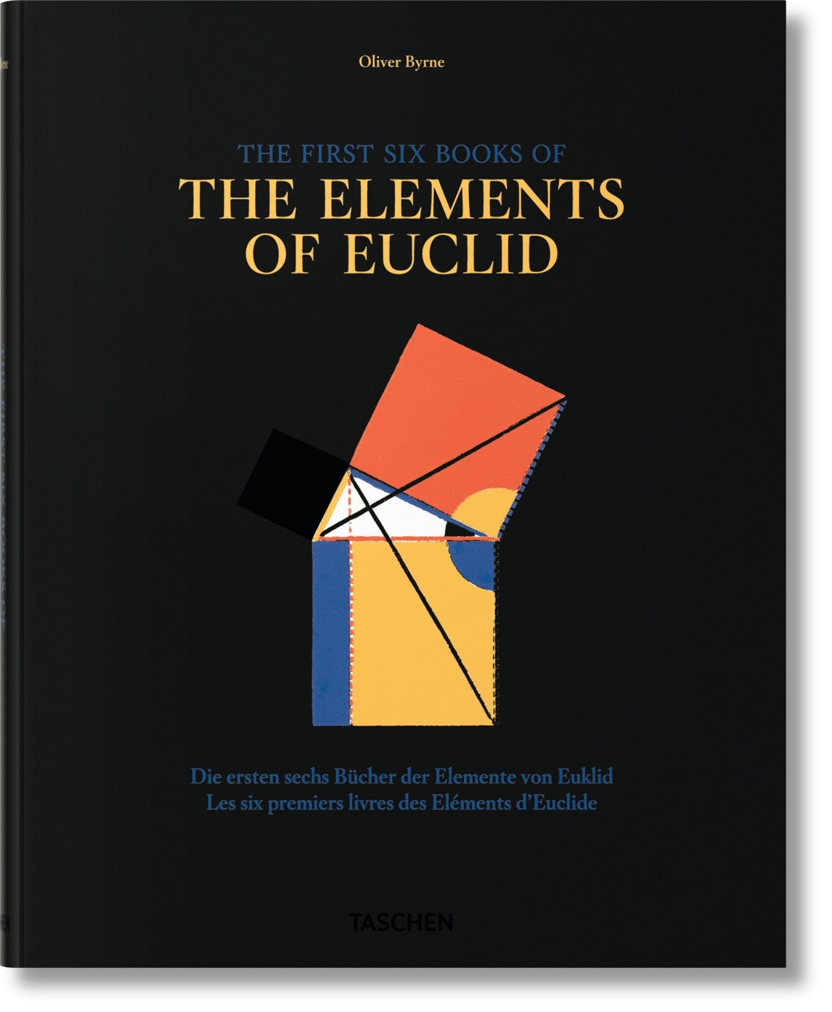 Cover image for Oliver Byrne: The First Six Books of the Elements of Euclid ISBN 9783836544719