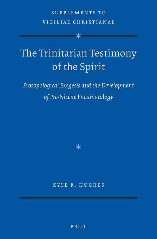 The Trinitarian Testimony of the Spirit