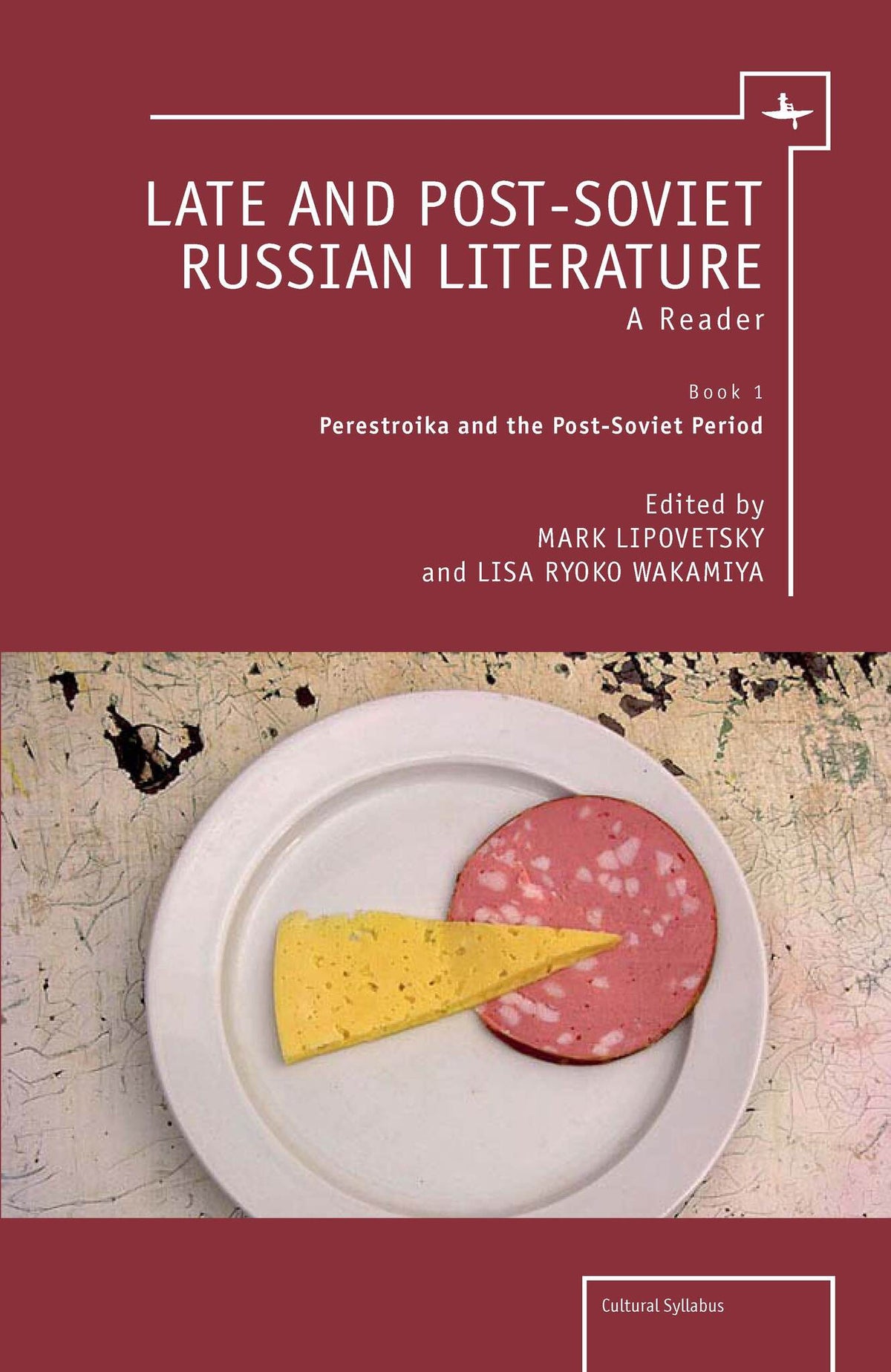 Cover image for Late and Post-Soviet Russian Literature ISBN 9781936235407