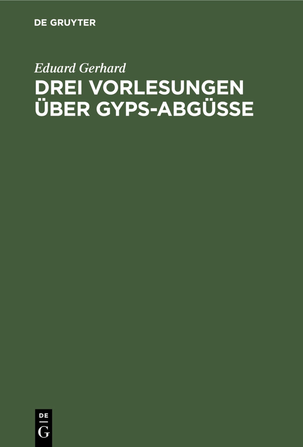 Cover image for Drei Vorlesungen über Gyps-Abgüsse ISBN 9783111089133