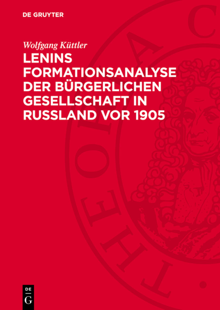 Cover image for Lenins Formationsanalyse der bürgerlichen Gesellschaft in Rußland vor 1905 ISBN 9783112758083