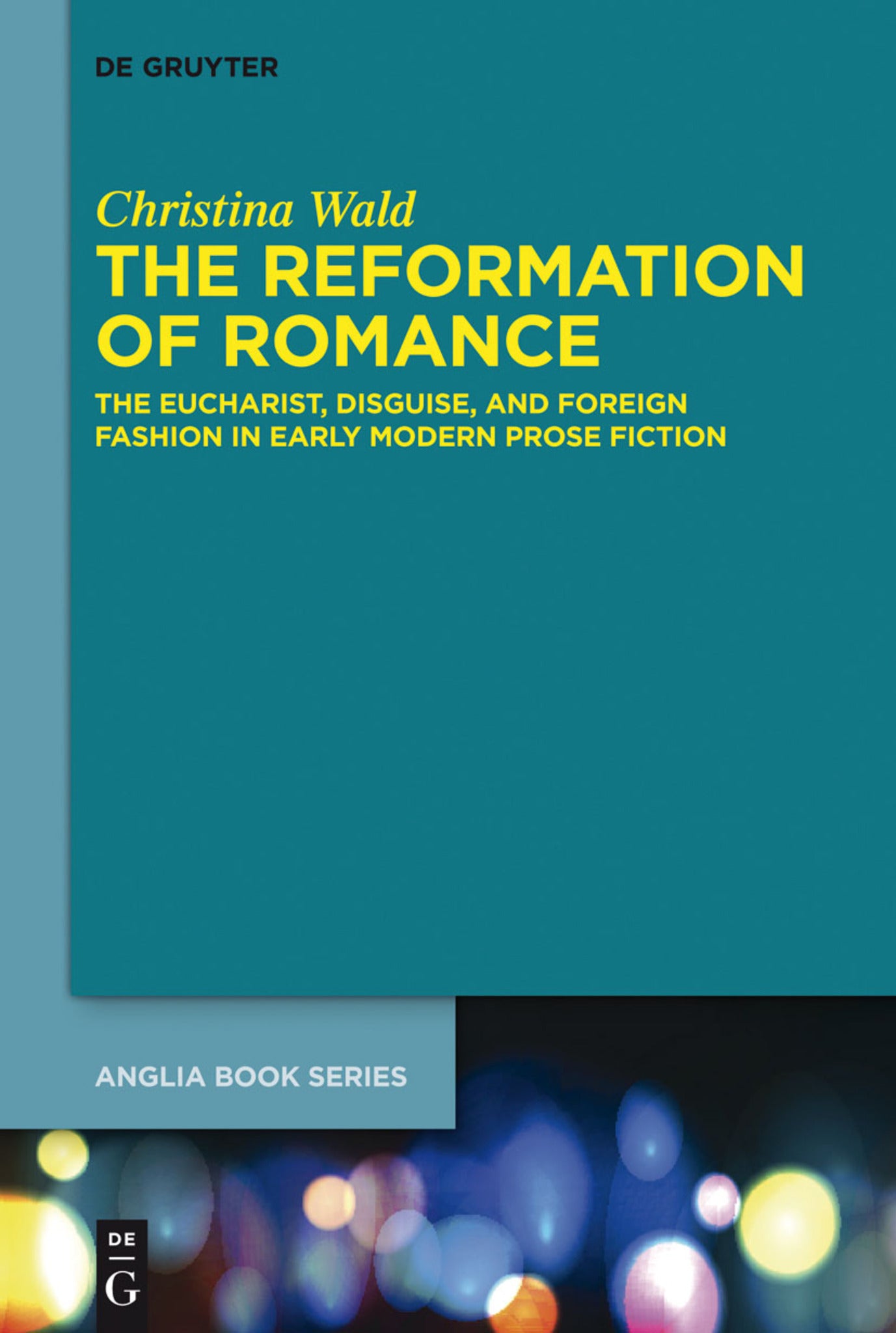 Cover image for The Reformation of Romance ISBN 9783110343342