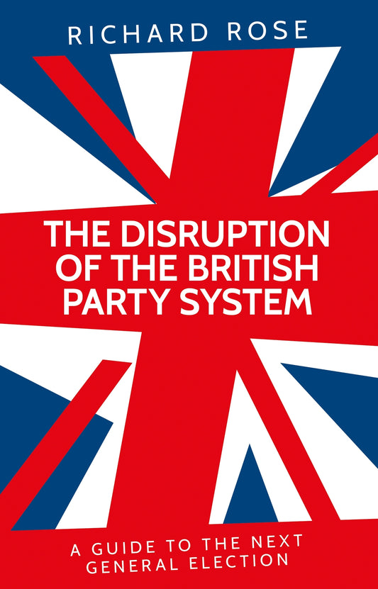 The disruption of the British party system