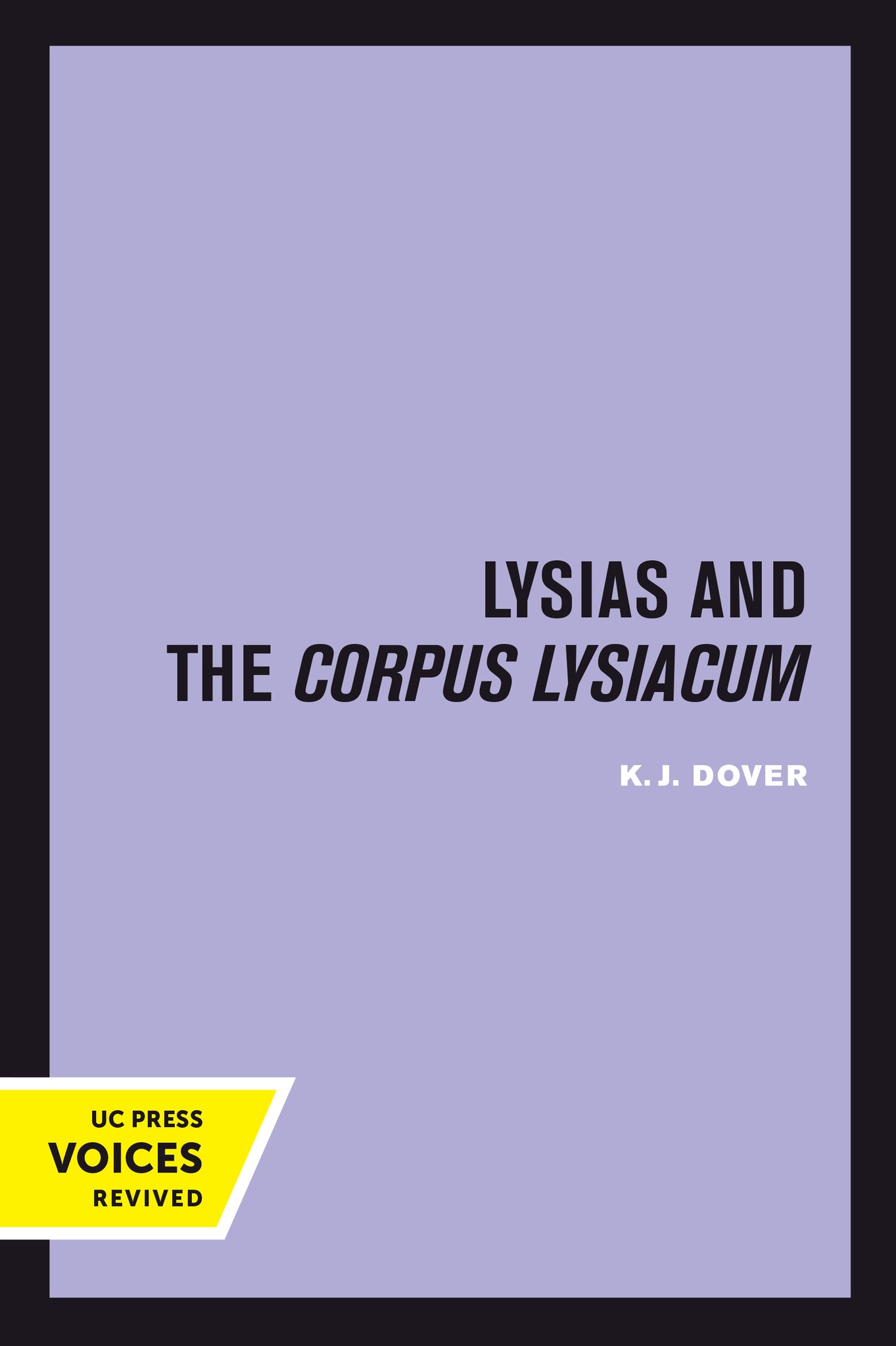 Cover image for Lysias and the Corpus Lysiacum ISBN 9780520378049