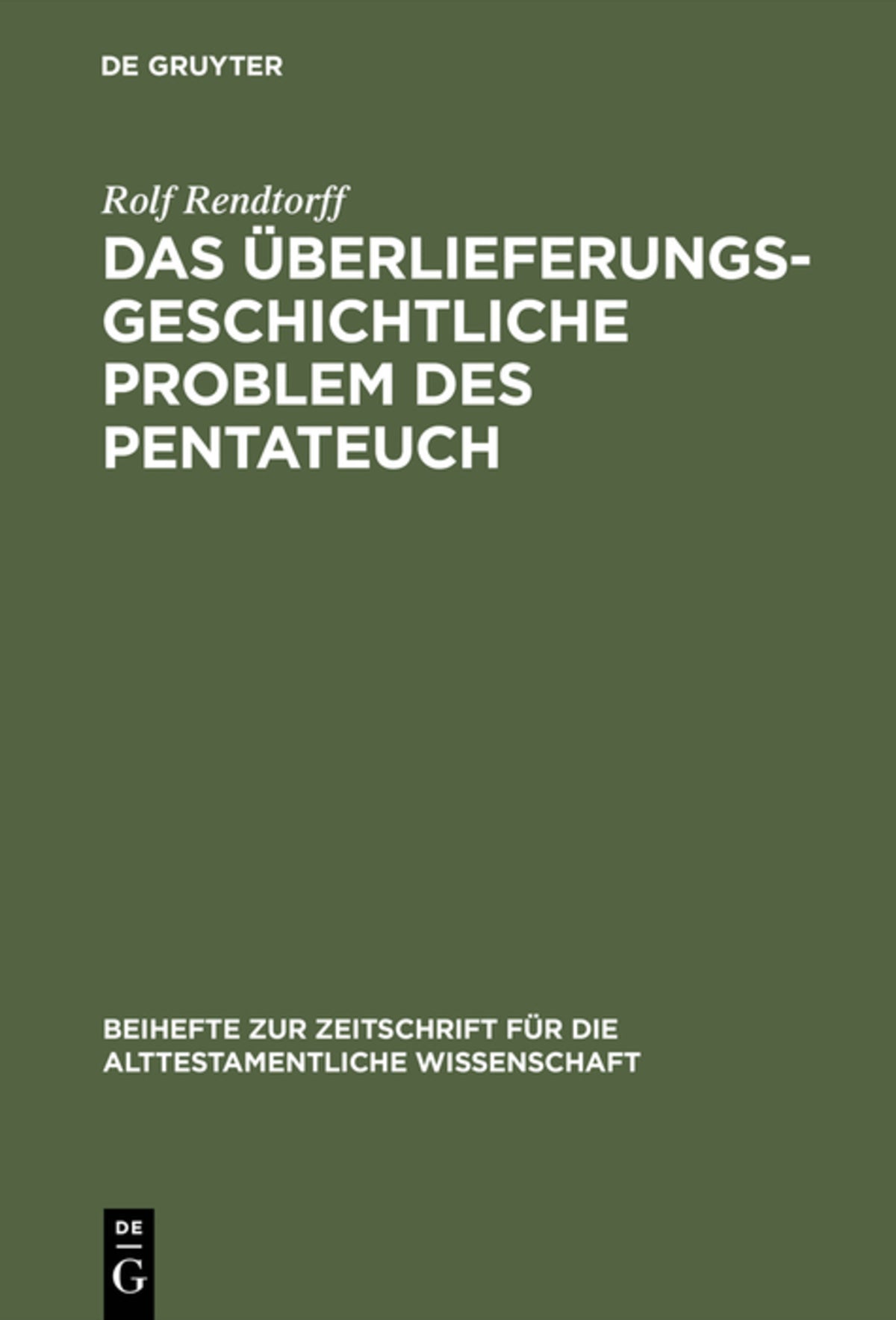 Cover image for Das überlieferungsgeschichtliche Problem des Pentateuch ISBN 9783110067606