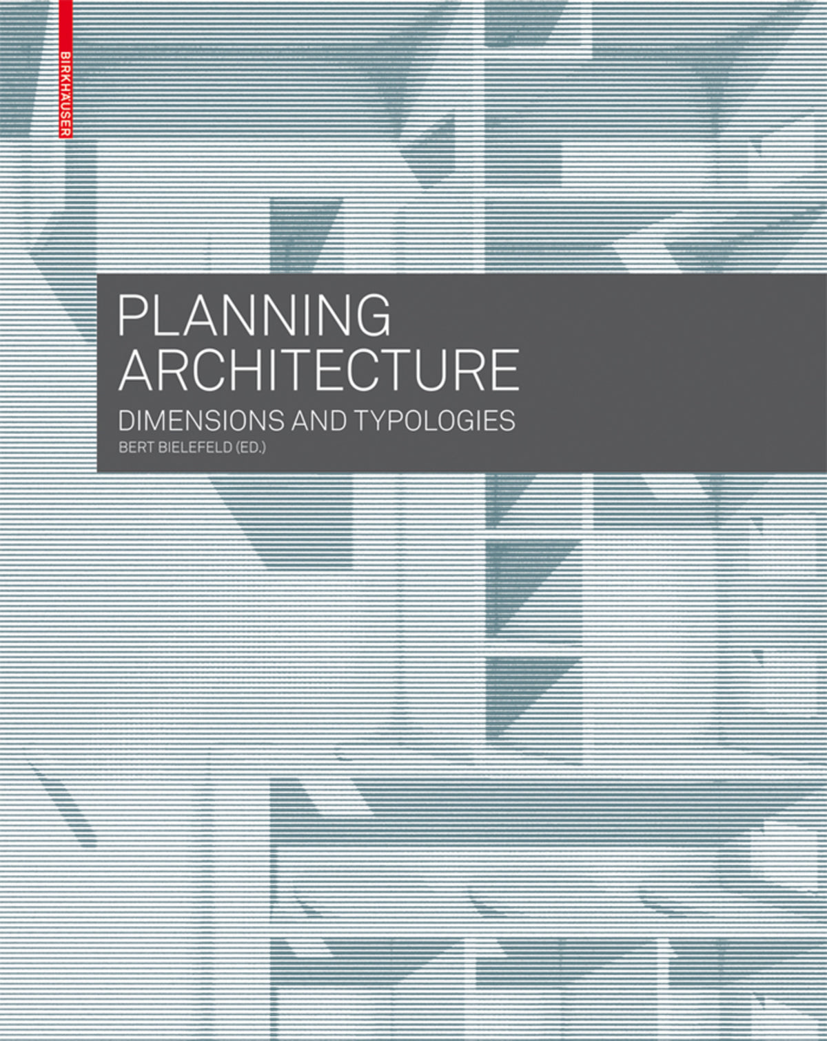 Cover image for Planning Architecture ISBN 9783035603248