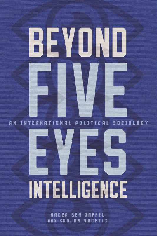 Beyond Five Eyes Intelligence