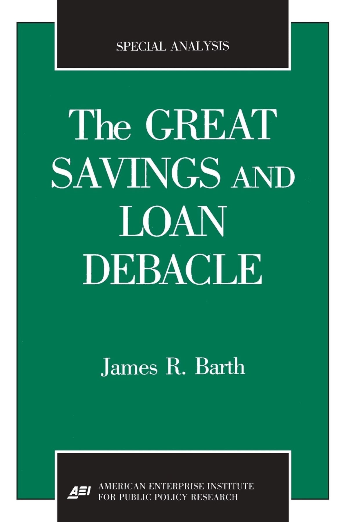 Cover image for The Great Savings and Loan Debacle ISBN 9780844770086