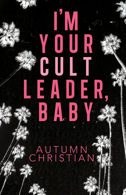 I’m Your Cult Leader, Baby