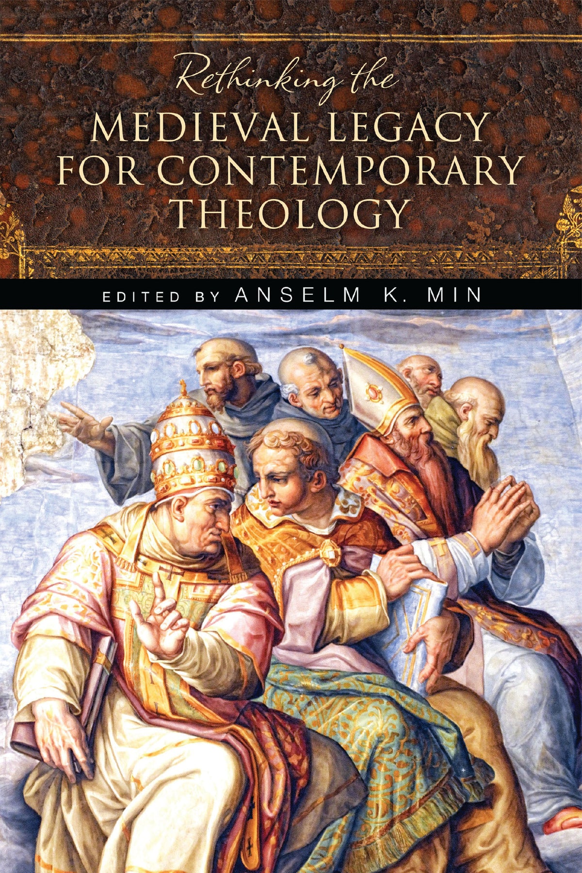 Cover image for Rethinking the Medieval Legacy for Contemporary Theology ISBN 9780268035341