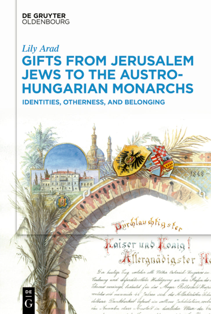 Cover image for Gifts from Jerusalem Jews to the Austro-Hungarian Monarchs ISBN 9783110767551