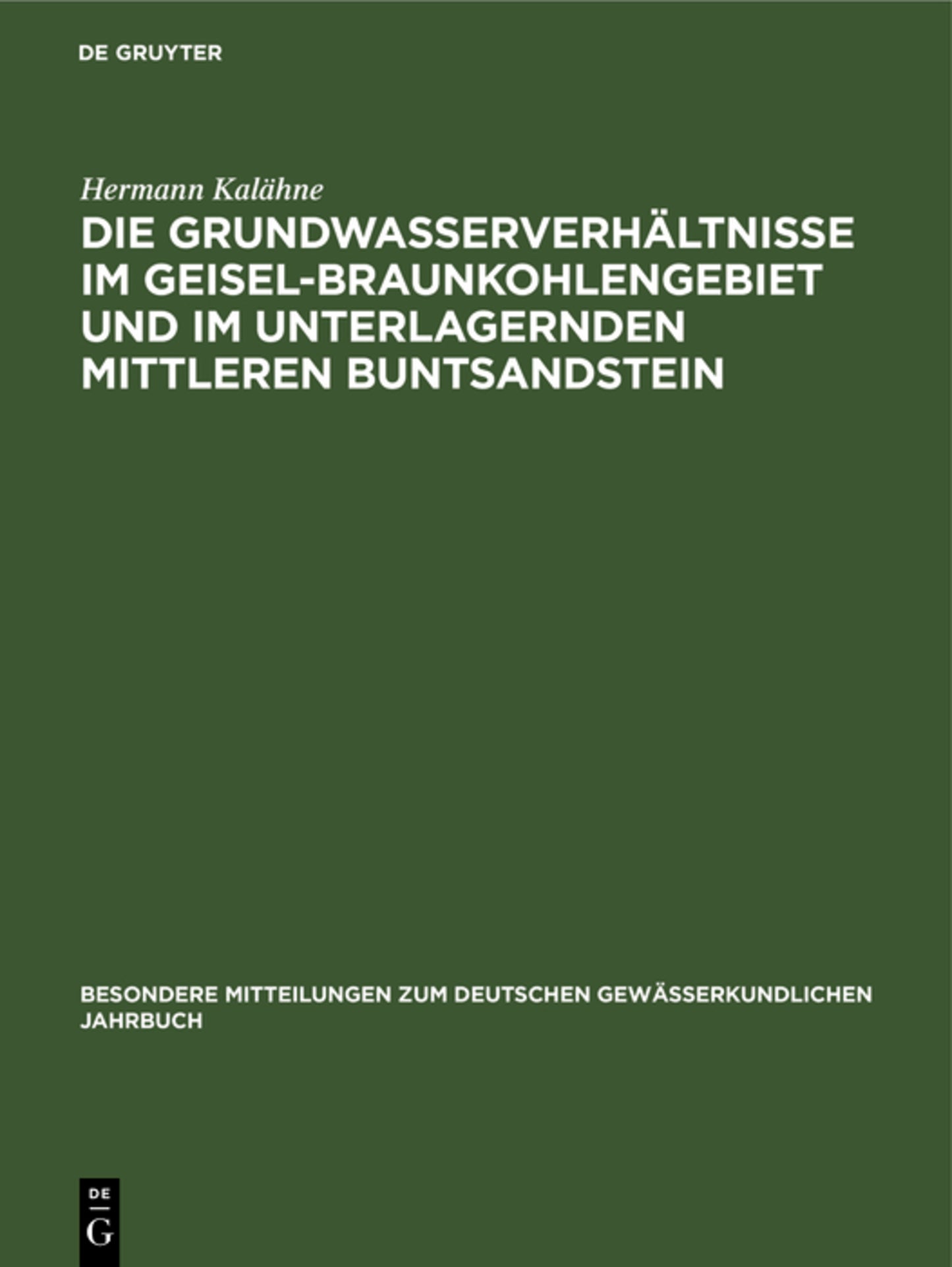 Die Grundwasserverhältnisse im Geisel-Braunkohlengebiet und im unterlagernden Mittleren Buntsandstein