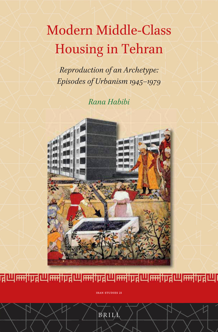 Cover image for Modern Middle-Class Housing in Tehran ISBN 9789004443686