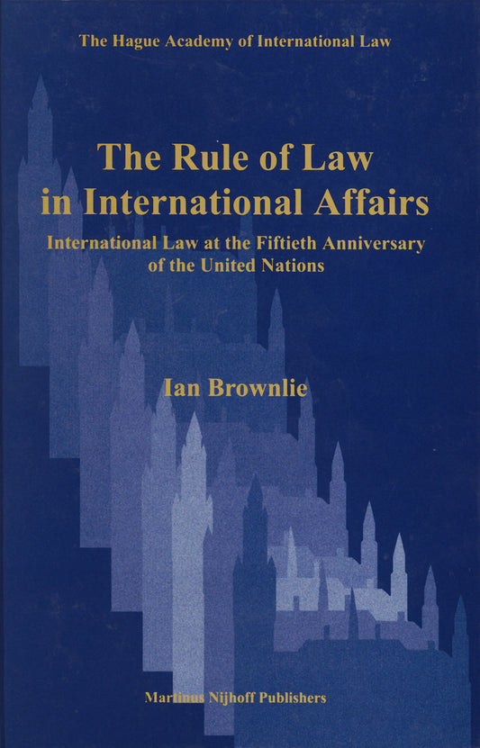The Rule of Law in International Affairs