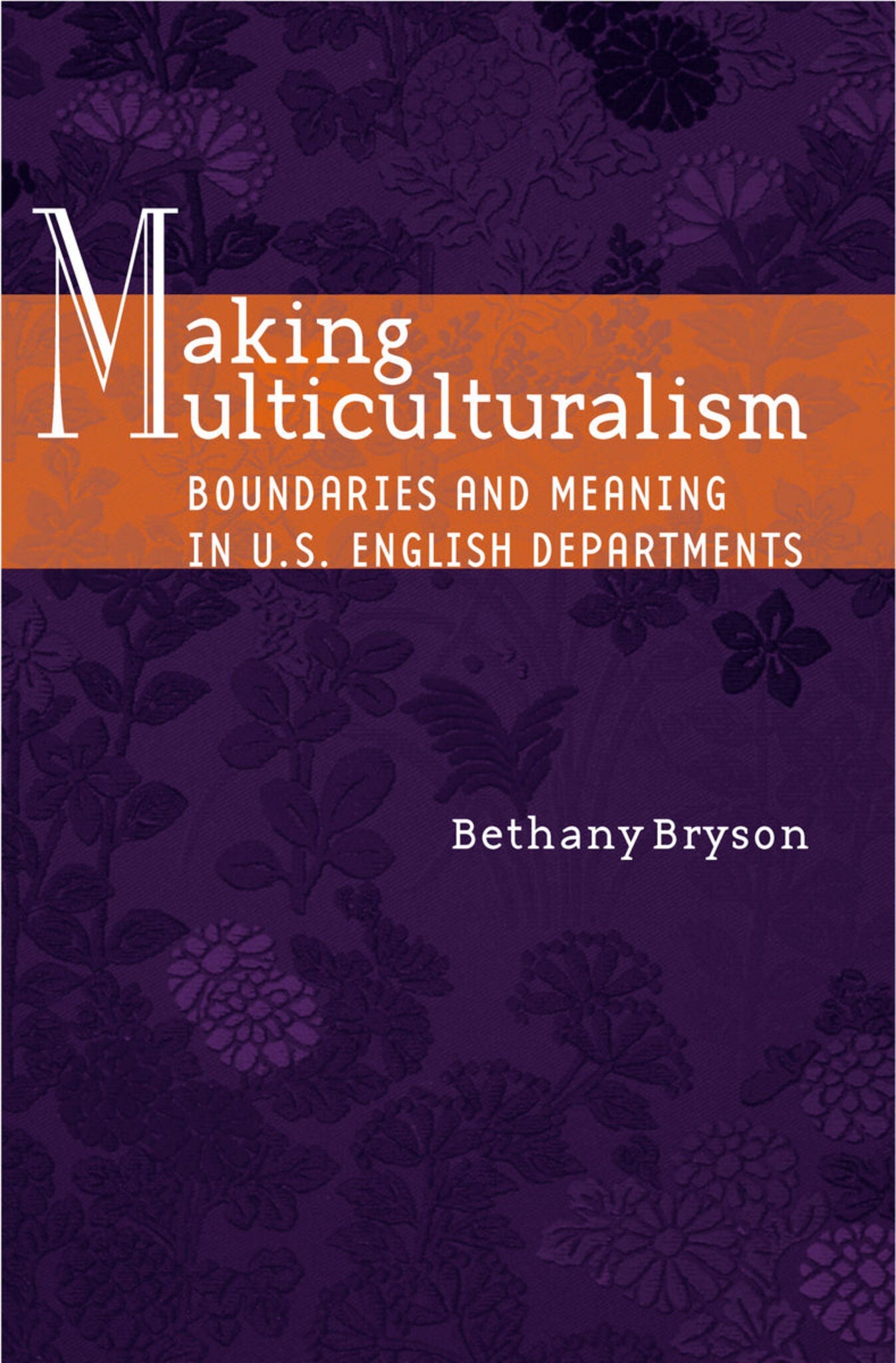 Cover image for Making Multiculturalism ISBN 9780804751643