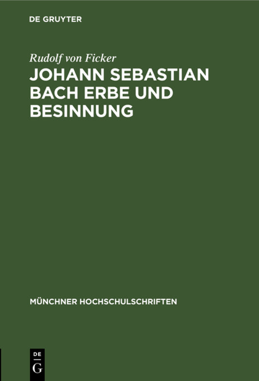 Johann Sebastian Bach Erbe und Besinnung