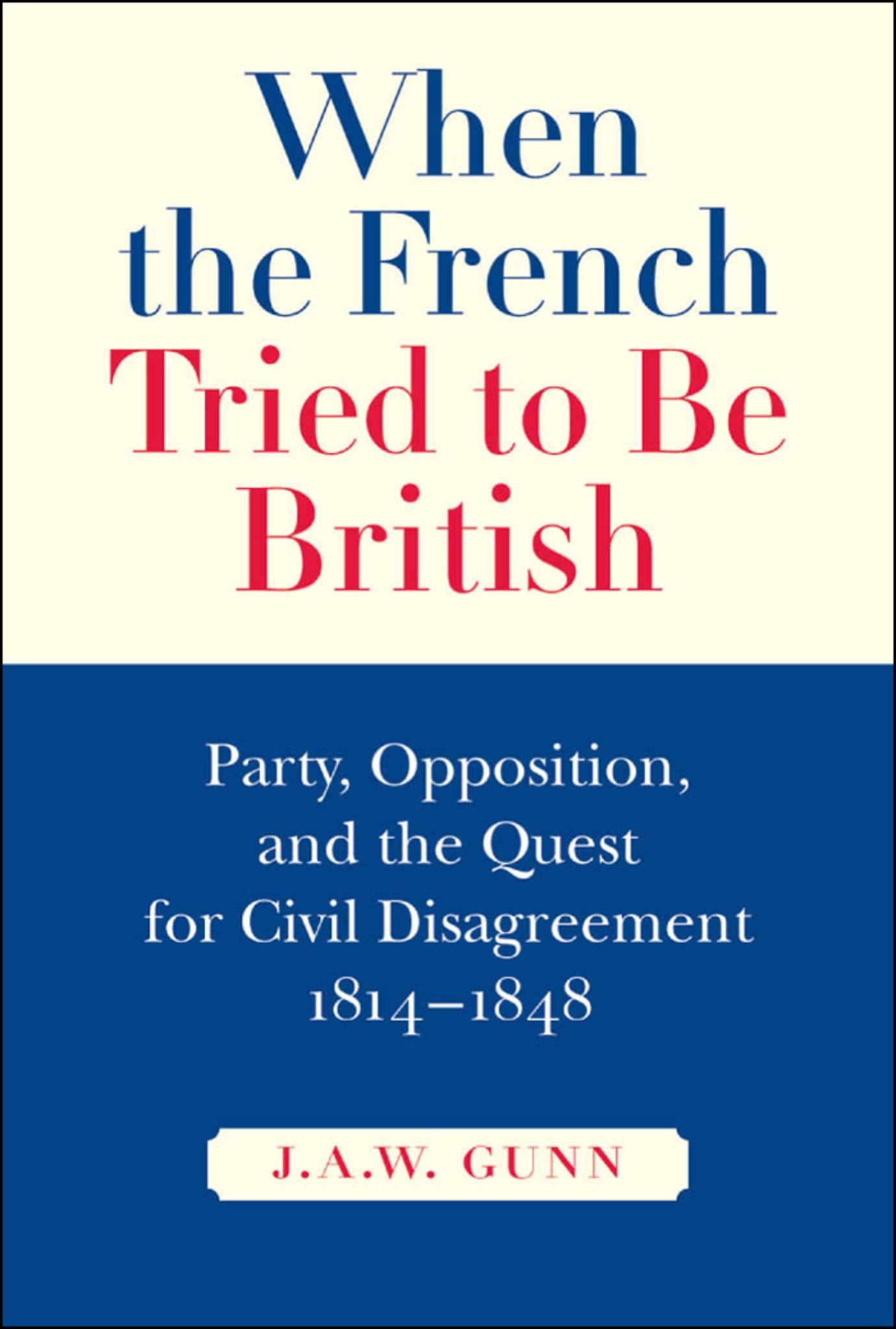 Cover image for When the French Tried to be British ISBN 9780773582248