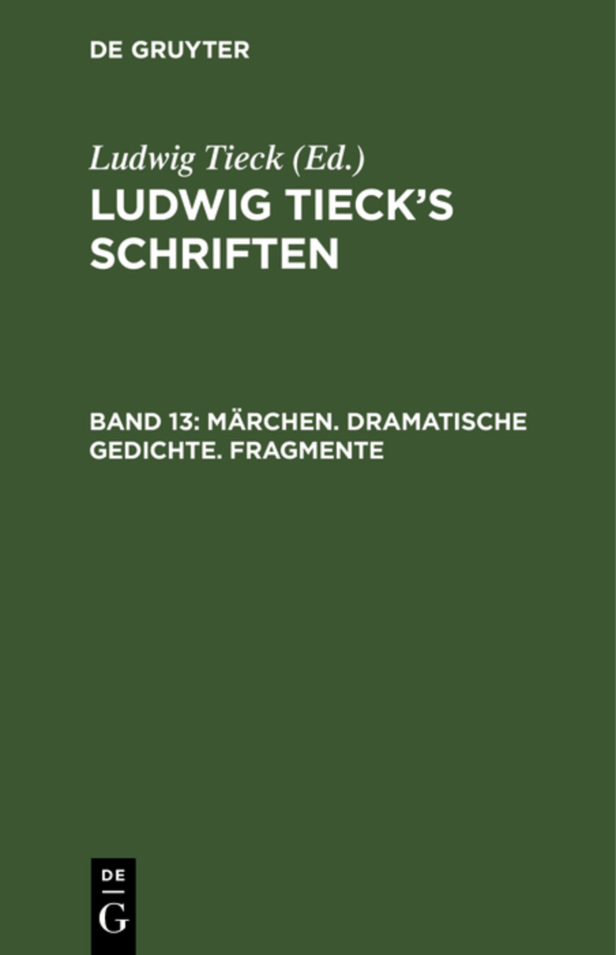 Märchen. Dramatische Gedichte. Fragmente