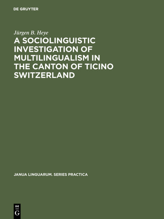 A sociolinguistic investigation of multilingualism in the Canton of Ticino Switzerland