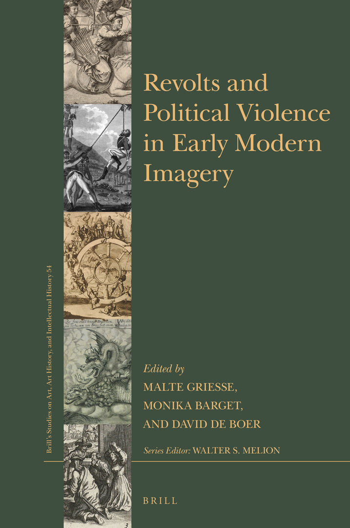Cover image for Revolts and Political Violence in Early Modern Imagery ISBN 9789004461932