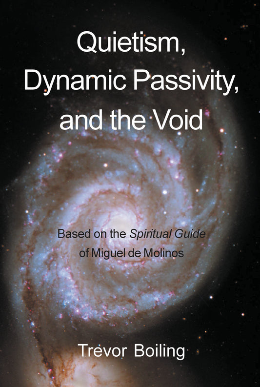 Quietism, Dynamic Passivity, and the Void
